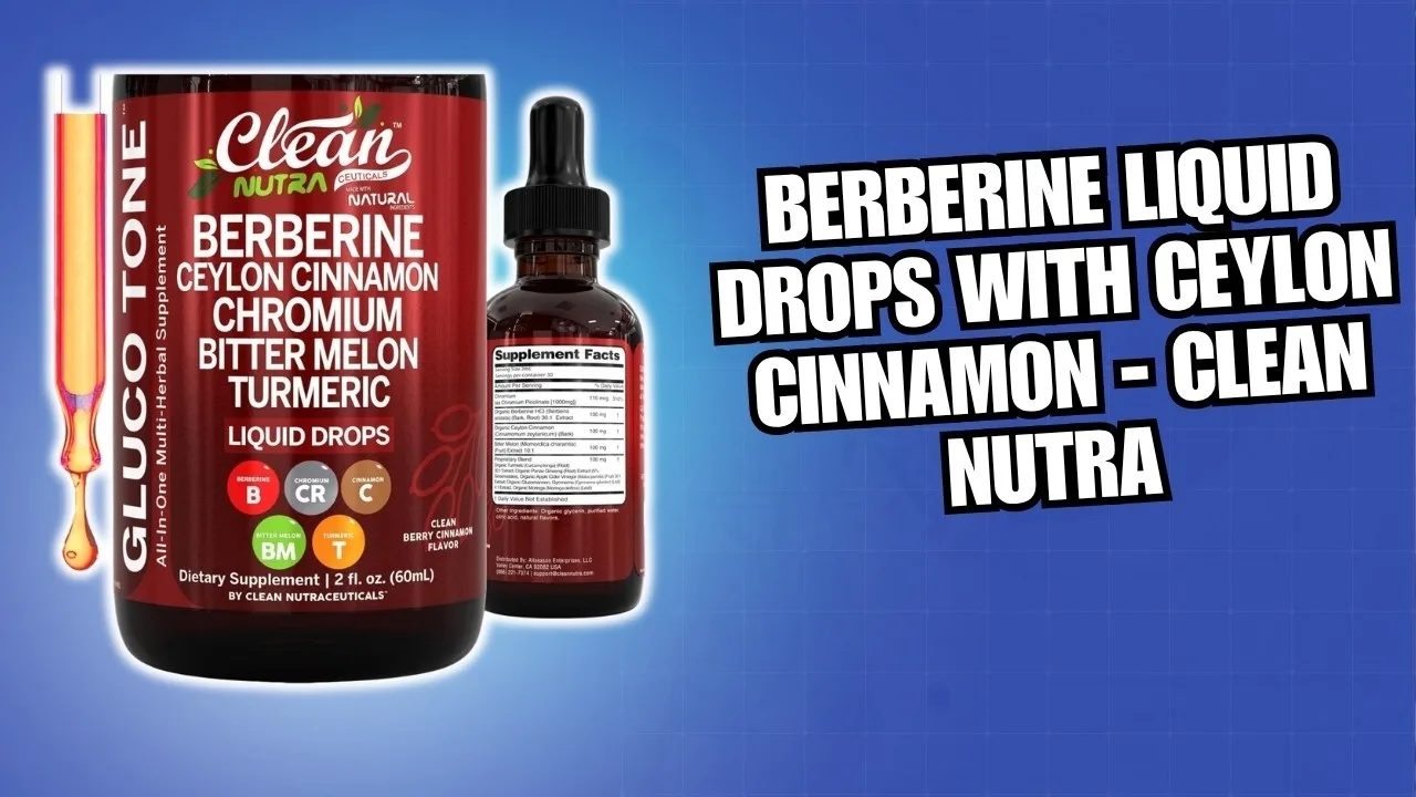 Berberine Liquid Drops with Ceylon Cinnamon - Clean Nutra