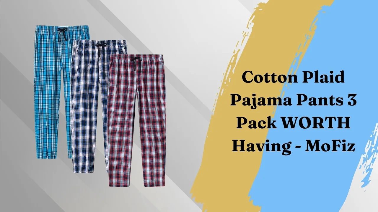 Cotton Plaid Pajama Pants 3 Pack WORTH Having - MoFiz