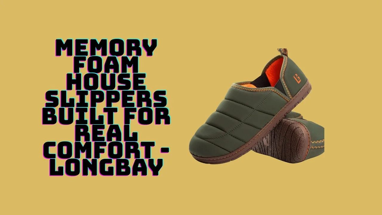 Memory Foam House Slippers Built for Real Comfort - LongBay