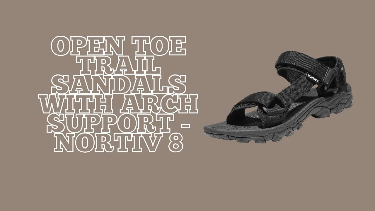 Open Toe Trail Sandals with Arch Support - NORTIV 8
