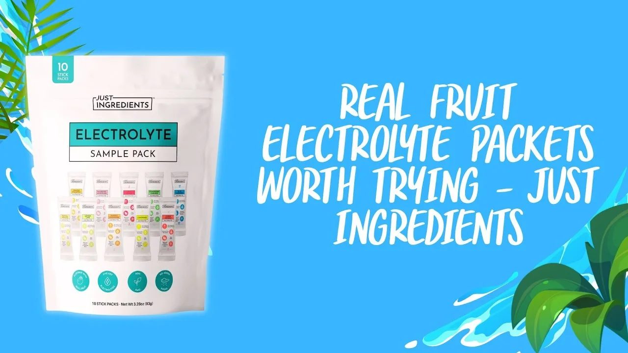 Real Fruit Electrolyte Packets Worth Trying - JUST