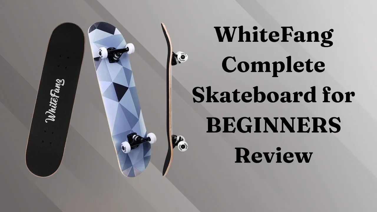 WhiteFang Complete Skateboard for BEGINNERS - Review
